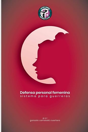 Defensa Personal Femenina · Sistema para Guerreras